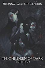 The Children of Dark Trilogy: A Reverse Harem Dark Fantasy 