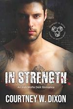 In Strength: A Friends to Lovers Dark M/M Gay Romance (Kings of Boston: Book 3) 