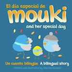 El día especial de Mouki/Mouki and her special day: A bilingual story/Un cuento bilingüe 