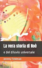 La vera storia di Noè