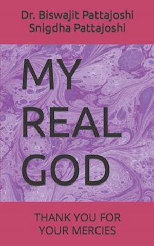 MY REAL GOD: THANK YOU FOR YOUR MERCIES