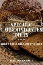 Specific Carbohydrates Diets : Short Term Theraupetic Diet 