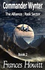 Commander Wynter: The Alliance : Rask Sector, Book 2 