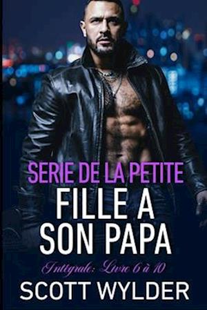 Serie de la petite fille a son papa Intégrale