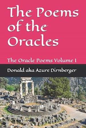 The Poems of the Oracles: The Oracle Poems Volume I