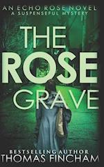 The Rose Grave: A Suspenseful Mystery 