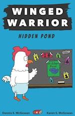 Winged Warrior: Hidden Pond 