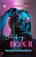 Out of my BOX 2: A collection of powerful literary pieces by women writers 