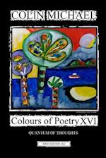 Colours of Poetry XVI: Quantum of Thoughts 