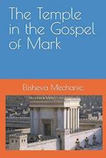 The Temple in the Gospel of Mark 