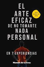 El Arte Eficaz de No Tomarte Nada Personal