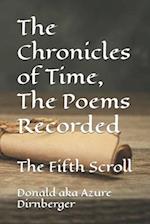 The Chronicles of Time, The Poems recorded: The Fifth Scroll 