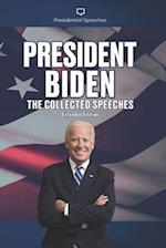 President Biden The Collected Speeches: Extended Edition 