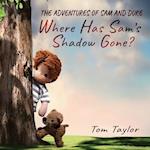 Where Has Sam's Shadow Gone?: The Adventures of Sam and Duke 