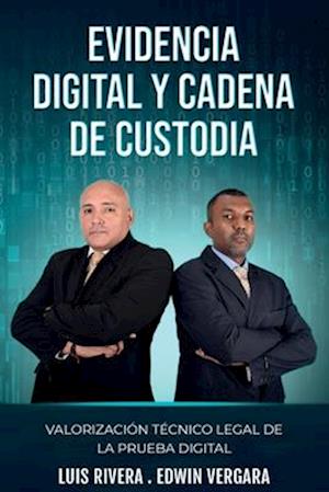 Evidencia Digital y Cadena de Custodia