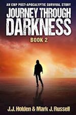 Journey Through Darkness: Book 2 (An EMP Post-Apocalyptic Survival Story) 