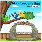 Moo, Lou and Boo : Meet at the Zoo 