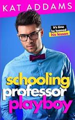 Schooling Professor Playboy 