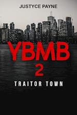 YBMB 2 : Traitor Town 