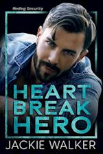 Heartbreak Hero: A Redleg Security Novel 
