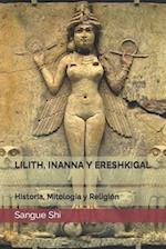 Lilith, Inanna Y Ereshkigal