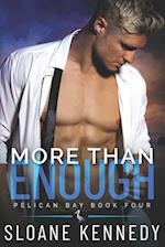 More Than Enough (Pelican Bay, Book 4)