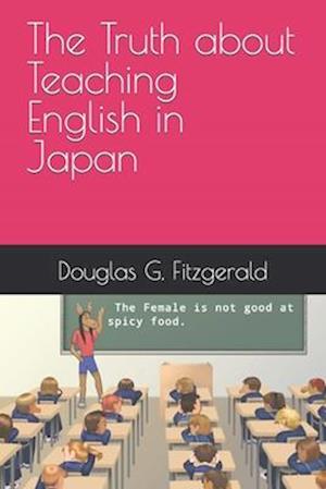 The Truth about Teaching English in Japan