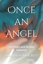 Once an Angel: An Angel and Demon romance 