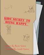 Kids' Secret to Being Happy 