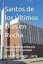 Santos de los Últimos Días en Rocha