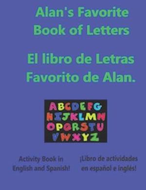 Alan's Favorite Book of Letters: El Libro de Letras Favorito de Alan