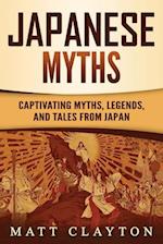 Japanese Myths: Captivating Myths, Legends, and Tales from Japan 