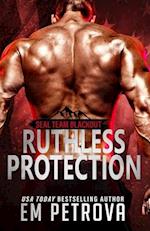 Ruthless Protection 