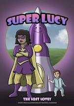 Super Lucy: The Lost Lovey 