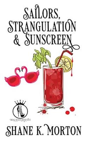 Sailors, Strangulation and Sunscreen