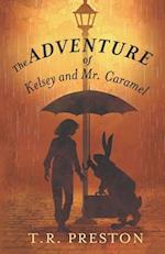 The Adventure of Kelsey and Mr. Caramel 
