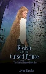 Roslyn and the Cursed Prince 