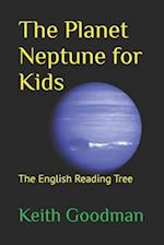 The Planet Neptune for Kids: The English Reading Tree 