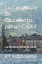 La Caricature de Castelletto par un Captif