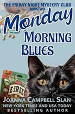 Monday Morning Blues: Book 2 in the Friday Night Mystery Club Series 