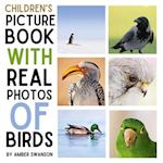 Children's Book With Real Photos Birds: Bird's Photo Picture Book For Children 