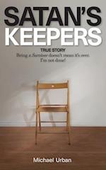 Satan's Keepers: True Story 