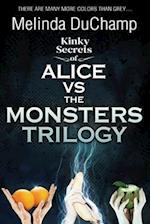 Kinky Secrets of Alice Vs the Monsters Trilogy 