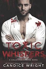 Toxic Whispers : A Collateral Damage Novel Book Three 