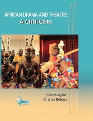 African Drama And Theatre : A Criticism