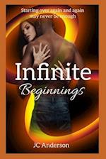 Infinite Beginnings: Starting Over Again and Again May Never Be Enough 