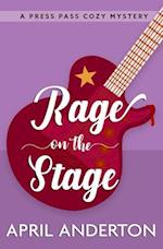 Rage on the Stage: A Press Pass Cozy Mystery 