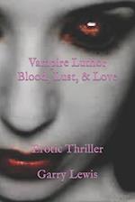 Vampire Luthor Blood, Lust, & Love