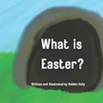 What is Easter? 