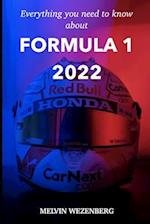 Everything You Need To Know About Formula 1 2022: All the news, all the gossip and all the stories. 